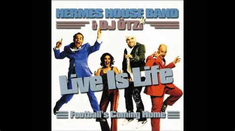 life is life hermes house band|Live Is Life (Remastered 2019) .